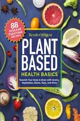Book cover of Reader's Digest Plant Based Health Basics by Reader's Digest