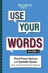 Book cover of Reader's Digest Use Your Words vol 2 by Reader's Digest