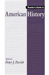 Book cover of Reader's Guide to American History by Peter J. Parish
