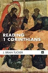 Book cover of Reading 1 Corinthians by J. Brian Tucker