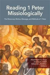 Book cover of Reading 1 Peter Missiologically by Abeneazer G. Urga