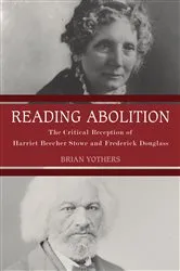 Book cover of Reading Abolition by Brian Yothers