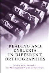 Book cover of Reading and Dyslexia in Different Orthographies by Nicola Brunswick