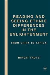 Book cover of Reading and Seeing Ethnic Differences in the Enlightenment by B. Tautz