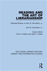 Book cover of Reading and the Art of Librarianship by John B. Nicholson