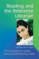 Book cover of Reading and the Reference Librarian by Juris Dilevko