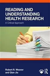 Book cover of Reading and Understanding Health Research by Robert R. Weaver