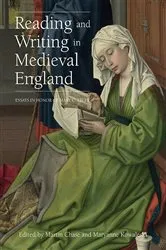 Book cover of Reading and Writing in Medieval England by Martin Chase