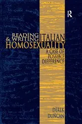 Book cover of Reading and Writing Italian Homosexuality by Derek Duncan