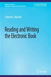 Book cover of Reading and Writing the Electronic Book by Catherine Marshall