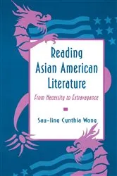 Book cover of Reading Asian American Literature by Sau-ling Cynthia Wong