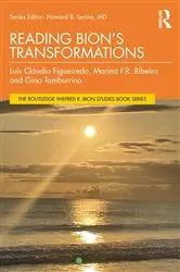 Book cover of Reading Bion’s Transformations by Luis Cláudio Figueiredo