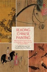 Book cover of Reading Chinese Painting by Sophia Suk Law