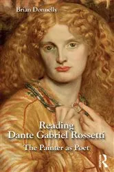 Book cover of Reading Dante Gabriel Rossetti by Brian Donnelly