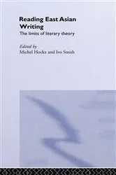 Book cover of Reading East Asian Writing by Michel Hockx