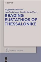 Book cover of Reading Eustathios of Thessalonike by Filippomaria Pontani
