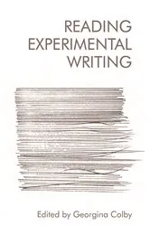 Book cover of Reading Experimental Writing by Georgina Colby