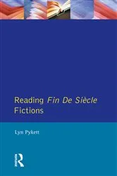 Book cover of Reading Fin de Siècle Fictions by Lyn Pykett