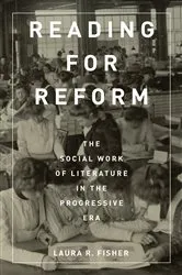 Book cover of Reading for Reform by Laura R. Fisher