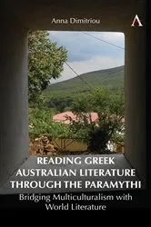 Book cover of Reading Greek Australian Literature through the Paramythi by Anna Dimitriou