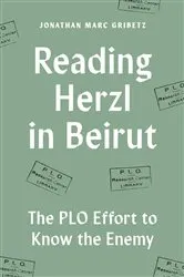 Book cover of Reading Herzl in Beirut by Jonathan Marc Gribetz