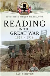 Book cover of Reading in the Great War, 1914-1916 by David Bilton