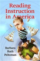 Book cover of Reading Instruction in America by Barbara Ruth Peltzman