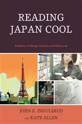 Book cover of Reading Japan Cool by John E. Ingulsrud