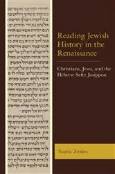Book cover of Reading Jewish History in the Renaissance by Nadia Zeldes