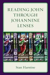 Book cover of Reading John through Johannine Lenses by Stan Harstine