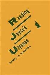 Book cover of Reading Joyceâ€™s Ulysses by Daniel R. Schwarz