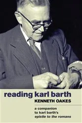 Book cover of Reading Karl Barth by Kenneth Oakes