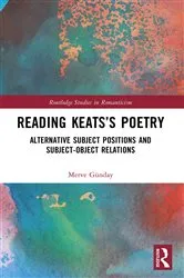 Book cover of Reading Keats’s Poetry by Merve Günday