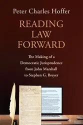 Book cover of Reading Law Forward by Peter Charles Hoffer