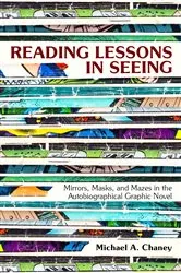 Book cover of Reading Lessons in Seeing by Michael A. Chaney