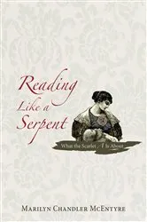 Book cover of Reading Like a Serpent by Marilyn McEntyre
