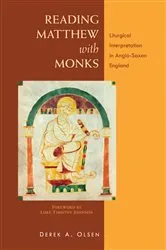 Book cover of Reading Matthew with Monks by Derek A. Olsen