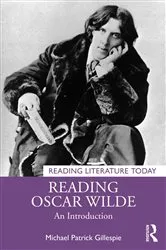 Book cover of Reading Oscar Wilde by Michael Patrick Gillespie