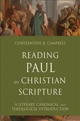 Book cover of Reading Paul as Christian Scripture (Reading Christian Scripture) by Constantine R. Campbell