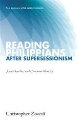 Book cover of Reading Philippians after Supersessionism by Christopher Zoccali