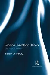 Book cover of Reading Postcolonial Theory by Bibhash Choudhury