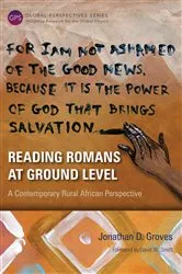 Book cover of Reading Romans at Ground Level by Jonathan D. Groves