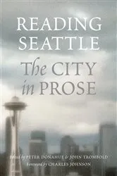 Book cover of Reading Seattle by Peter Donahue