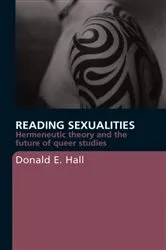 Book cover of Reading Sexualities by Donald E. Hall