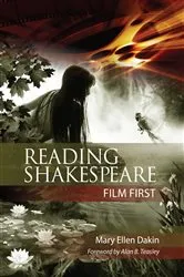 Book cover of Reading Shakespeare Film First by Mary Ellen Dakin
