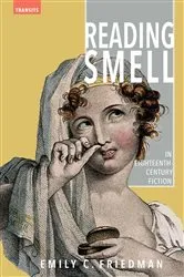 Book cover of Reading Smell in Eighteenth-Century Fiction by Emily C. Friedman