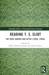 Book cover of Reading T. S. Eliot by Dídac Llorens-Cubedo