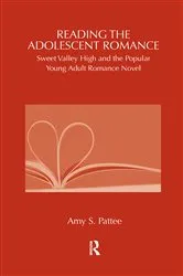 Book cover of Reading the Adolescent Romance by Amy Pattee