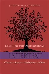 Book cover of Reading the Allegorical Intertext by Judith H. Anderson
