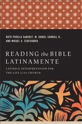 Book cover of Reading the Bible Latinamente by Ruth Padilla DeBorst